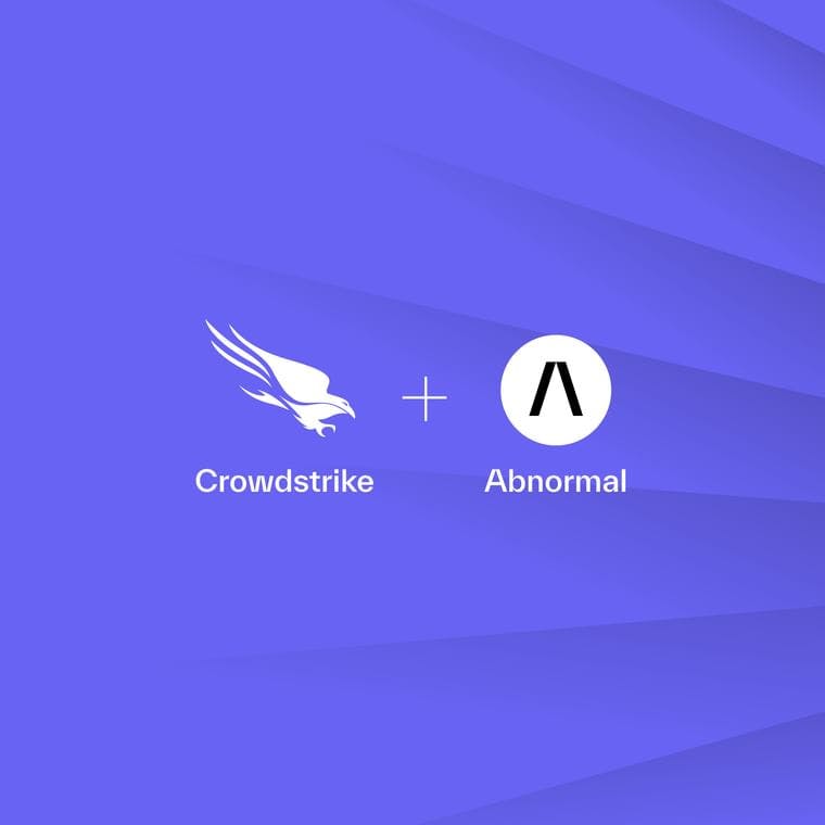 Introducing CrowdStrike + Abnormal: New Partnership Delivers Joint AI-Based Threat Detection and Response