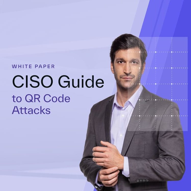 CISO Guide to QR Code Attacks